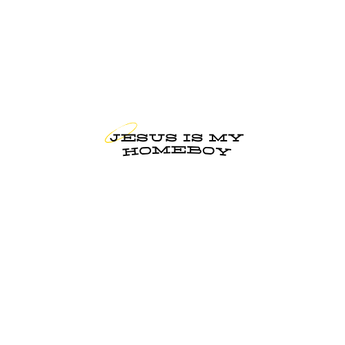 Is Jesus is Your Homeboy?